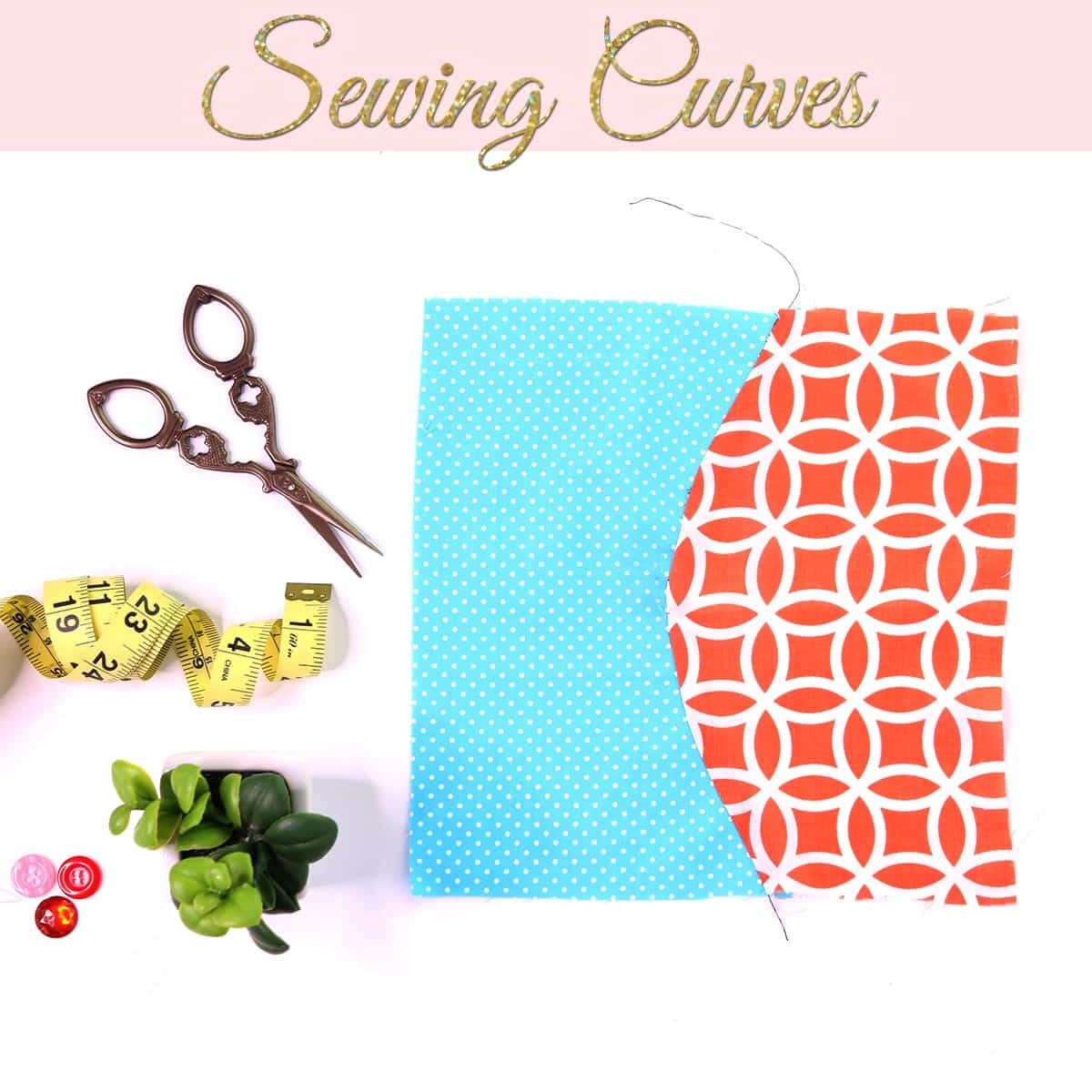 SEWING CURVES | How to Sew Curves with Ease | TREASURIE
